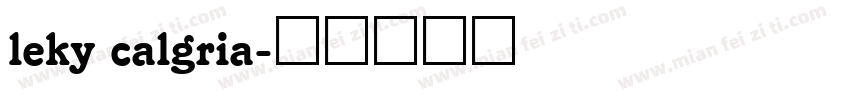 leky calgria字体转换